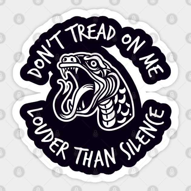 Don't tread on me Sticker by artslaves